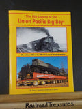 Big Legacy of the Union Pacific Big Boy, The by Reisdorff & Bartels Soft Cover