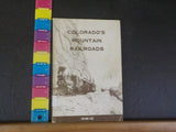 Colorado’s Mountain Railroads Volume 3 III by RA LeMassena Soft Cover