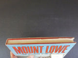 Mount Lowe The railway in the clouds By Charles Seims w/dust jacket