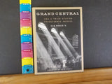 Grand Central How a train station transformed America By Sam Roberts