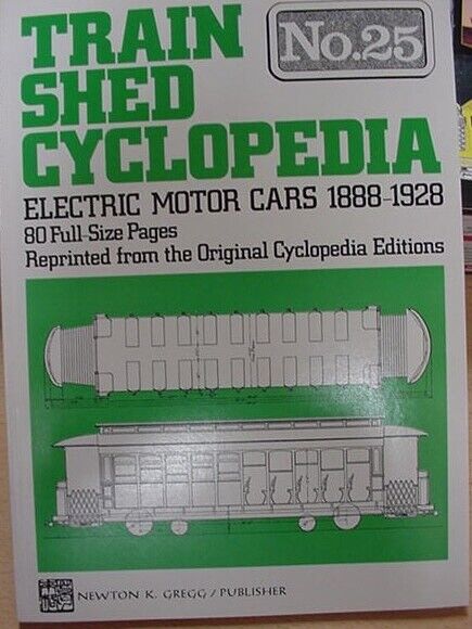 Train Shed Cyclopedia #25 Electric Motor Cars 1888-1928