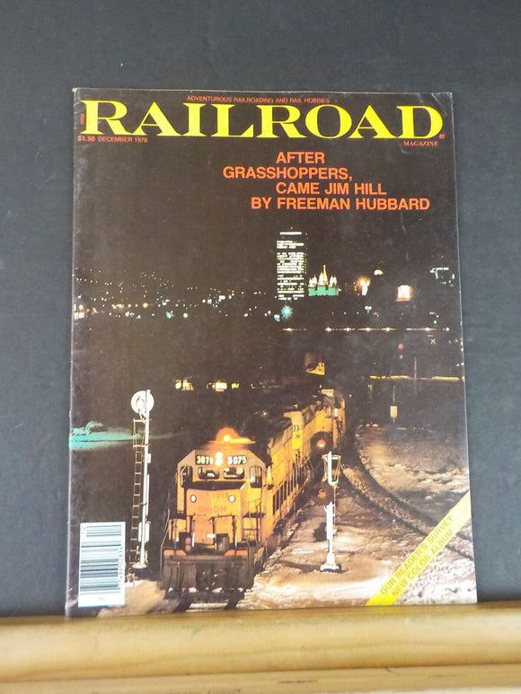 Railroad Magazine 1978 December After grasshoppers, came Jim Hill