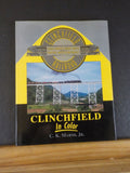 Clinchfield in Color by C.K. March, Jr. Morning Sun Books w dust jacket
