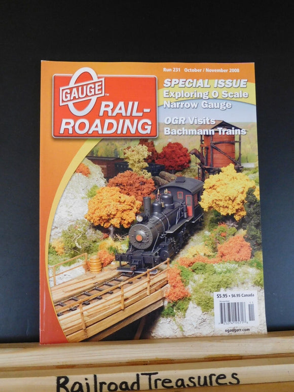 O Gauge Railroading #231 October / November 2008 Narrow Gauge Railroading Action