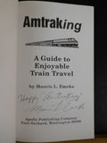 Amtraking a Guide to Enjoyable Train Travel by Mauris L Emeka AUTOGRAPHED COPY