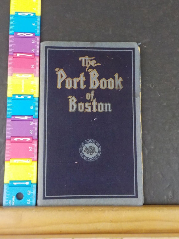 Port Book of Boston, The  with map (has damage) 1913 Boston Harbor & Bay