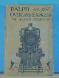 Ralph on the Overland Express by Allen Chapman Novel 1910 Trails and Triumphs of