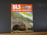 BLS 75 Jahre Die grosse Alpenbahn Great Alpine Railway Eisenbahn Zeitschrift spe