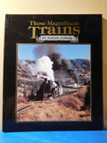 Those Magnificent Trains An American Anthology by Charles Ditlefsen SC SIGNED