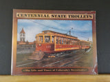 Centennial State Trolleys The life and Times of Colorado’s streetcars by Ken Fle
