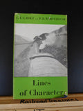 Lines of Character by L.T.C. Rolt and P.B Whitehouse Great Britain Ireland w/ DJ