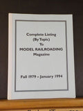 Complete listing by Topic Model Railroading Magazine F 1979-Jan 1994