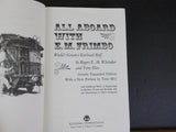 All Aboard With E M Frimbo World's Greatest Railroad Buff Soft Cover 1997