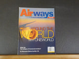 Airways Magazine 2006 July Around the World with Oneworld Air Wisconsin Peak Oil