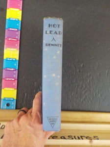 Hot Lead by Robert Ames Bennet  Hard Cover Western novel