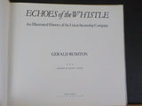 Echoes of the Whistle An Illustrated History of the Union Steamship Company w/DJ