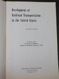 Development of Railroad Transportation in United States Corliss 1945