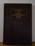 Elements of Diesel Engineering by Orville Adams 1936 Hard Cover
