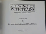 Growing Up with Trains by Richard Steinheimer and Ted Benson