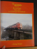Trackside Around Illinois 1960-1973 with George Strombeck by Greg Stout  w/DJ