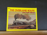 Overland Route, The  UP By Ross Grenard and John Krause  Union Pacific Soft Cove