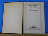 Running Special by Frank Packard Novel Hard Cover 1925