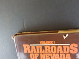 Railroads of Nevada and Eastern California Vol 1 Northern Roads David F Myrick