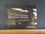 Elkin & Alleghany Railway Revisited original text by Dan R Bray Jr Soft Cover