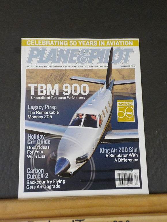 Plane & Pilot Magazine 2015 December TBM 900 Carbon Cub EX-2 King Air 200 Sim