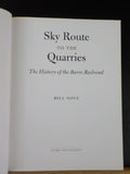 Sky Route to the Quarries History of the Barre Railroad by Bill Gove Soft Cover