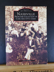 Images of America Nashville from the Collection of Carl & Otto Giers by Hoobler