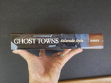 Ghost Towns Colorado Style Volume 3 Southern Region by Kenneth Jessen Soft Cover