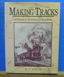 Making Tracks 46 years in Australian Railways By RJ Fitch Dust Jacket 1989 Index