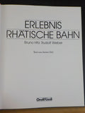 Erlebns Rhatische Bahn by Bruno Hitz & Rudolf Weber  w/ dust jacket