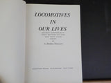 Locomotives in our Lives by A Sheldon Pennoyer Experiences of three brothers /DJ