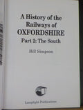 History of the Railways of Oxfordshire Part 2 The South by Bill Simpson