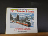 Die Schweizer Bahnen by Georg Wagner  Color photos w captions  Hard Cover