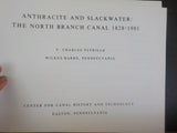 Anthracite and Slackwater The North Branch Canal 1828-1901 w/Dust jacket