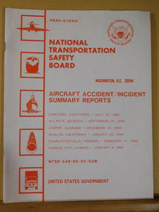 Aircraft Accident SUMMARY Report #85-2 SIX Separate Aircraft Accident Reports