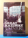 Great Railway Adventure by Christopher Portway 1983 w Dust Jacket Fiction