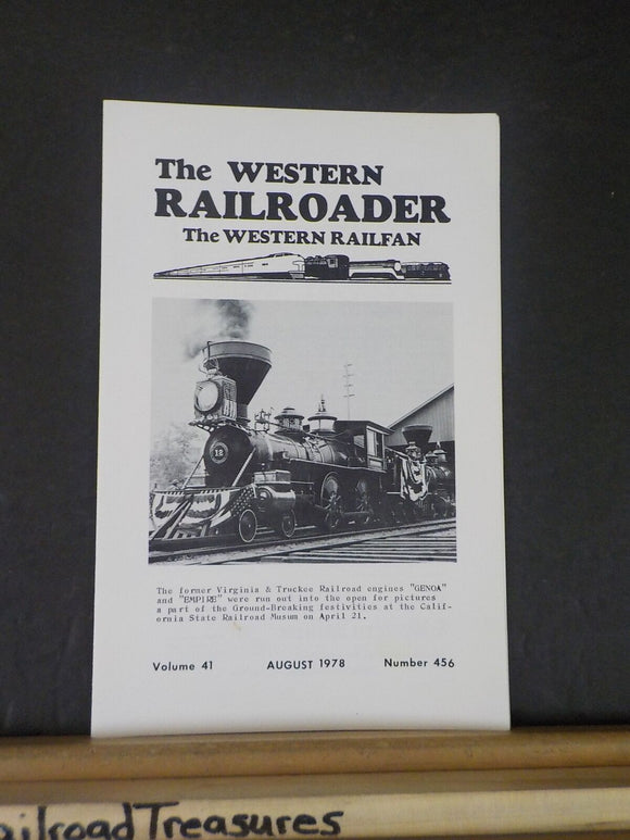 Western Railroader #456 V&T Genoa & Empire cover photo, abandonments, odds & end