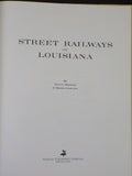 Street Railways of Louisiana by Louis C Hennick & E Harper Charlton W/ Dust Jack