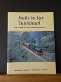 Rails to the Tableland  Story of the Cairns R.F. Ellis Soft cover