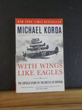 With Wings Like Eagles by Michael Korda  Battle of Britain Soft Cover