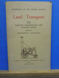 Land Transport III Railway Locomotives & Rolling stock part 2 descriptive catalo
