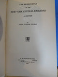 Beginnings of the New York Central Railroad A History by Frank Walker Stevens