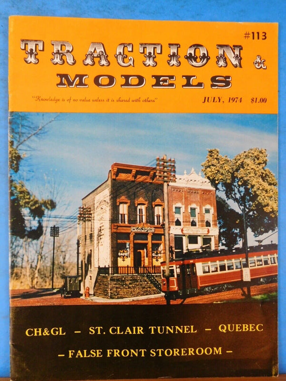 Traction & Models #113 1974 July CH&GL St Clair tunnel Quebec False front storer