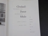 Cleveland’s Transit Vehicles by James A Toman & Blaine S Hays w/ dust jacket