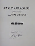 Early Railroads of New York Capital District by Timothy Starr  Soft Cover SIGNED