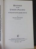 History of the Union Pacific A financial and Economic Survey Nelson Trottman HC